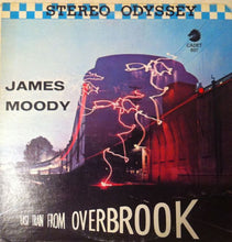 Load image into Gallery viewer, James Moody : Last Train From Overbrook (James Moody Vol III) (LP, Album, RE)