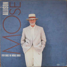 Laden Sie das Bild in den Galerie-Viewer, Mose Allison : Ever Since The World Ended (LP, Album)