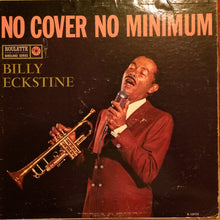Load image into Gallery viewer, Billy Eckstine : No Cover No Minimum (LP, Album, Mono)