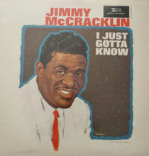 Load image into Gallery viewer, Jimmy McCracklin : I Just Gotta Know (LP, Album)