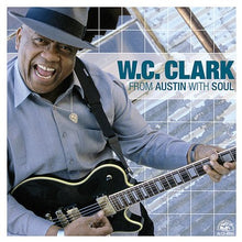 Laden Sie das Bild in den Galerie-Viewer, W. C. Clark : From Austin With Soul (CD, Album)