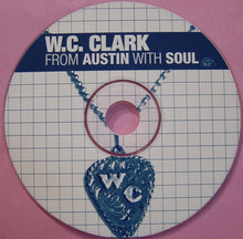 Laden Sie das Bild in den Galerie-Viewer, W. C. Clark : From Austin With Soul (CD, Album)
