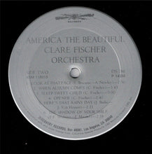 Load image into Gallery viewer, Clare Fischer Orchestra* : America The Beautiful (LP, Album, RE)