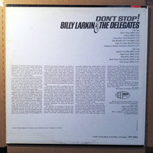 Charger l'image dans la galerie, Billy Larkin And The Delegates : Don't Stop! (LP, Album, Mono)
