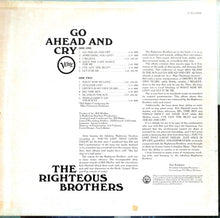 Charger l'image dans la galerie, The Righteous Brothers : Go Ahead And Cry (LP, Album)