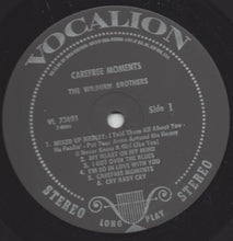 Load image into Gallery viewer, The Wilburn Brothers (Teddy & Doyle)* : Carefree Moments (LP, Album)
