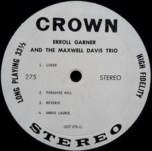 Charger l'image dans la galerie, Erroll Garner And The Maxwell Davis Trio* : Erroll Garner And The Maxwell Davis Trio (LP)