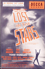 Load image into Gallery viewer, Kurt Weill, Maxwell Anderson - Todd Duncan (3) - Inez Matthews - Sheila Guyse - Herbert Coleman - Frank Roane - Julian Mayfield - Guy Paul : Lost In The Stars (Original Cast) (LP, Mono)