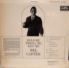 Load image into Gallery viewer, Mel Carter : Hold Me, Thrill Me, Kiss Me (LP, Album)