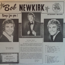Load image into Gallery viewer, Bob Newkirk : Sings For You (LP, Album)