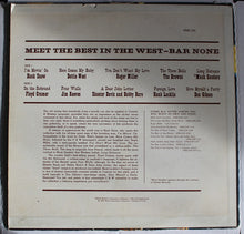 Laden Sie das Bild in den Galerie-Viewer, Various : Meet The Best In The West—Bar None! (LP, Comp, Mono)