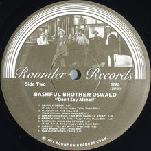 Load image into Gallery viewer, Bashful Brother Oswald : Don't Say Aloha (LP, Album)