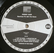 Load image into Gallery viewer, Johnny Cash : American VI: Ain't No Grave (LP, Album, RE, 180)