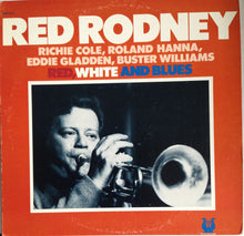 Load image into Gallery viewer, Red Rodney : Red, White And Blues (LP, Album)