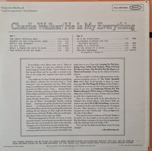 Laden Sie das Bild in den Galerie-Viewer, Charlie Walker (2) : He Is My Everything (LP)
