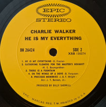 Laden Sie das Bild in den Galerie-Viewer, Charlie Walker (2) : He Is My Everything (LP)