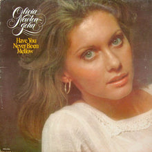 Load image into Gallery viewer, Olivia Newton-John : Have You Never Been Mellow (LP, Album, Pin)