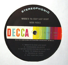 Load image into Gallery viewer, Webb Pierce : Where'd Ya Stay Last Night (LP, Album)