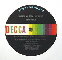 Load image into Gallery viewer, Webb Pierce : Where'd Ya Stay Last Night (LP, Album)