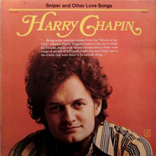 Load image into Gallery viewer, Harry Chapin : Sniper And Other Love Songs (LP, Album, San)