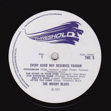 Charger l'image dans la galerie, The Moody Blues : Every Good Boy Deserves Favour (LP, Album)