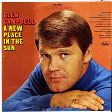 Load image into Gallery viewer, Glen Campbell : A New Place In The Sun (LP, Album, Los)