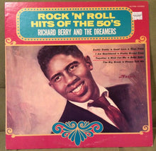 Load image into Gallery viewer, Richard Berry And The Dreamers (4) : Rock & Roll Hits Of The 50's (LP, Album, RE)