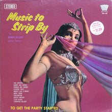 Load image into Gallery viewer, Bumps McGhee And His Twisters : Music To Strip By (LP)