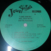 Laden Sie das Bild in den Galerie-Viewer, Rev. Oris Mays & The Bostonians : I Owe Him Me (LP, Album)