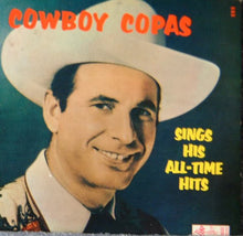 Laden Sie das Bild in den Galerie-Viewer, Cowboy Copas : Sings His All-Time Hits (LP, Comp)