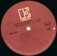 Load image into Gallery viewer, Grover Washington, Jr. : The Best Is Yet To Come (LP, Album, All)