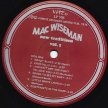 Charger l'image dans la galerie, Mac Wiseman With The Shenandoah Cut-Ups* : New Traditions Vol. 1 (LP, Album)