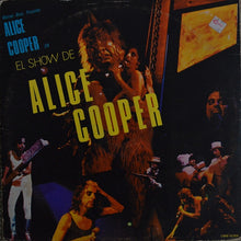Load image into Gallery viewer, Alice Cooper (2) : El Show De Alice Cooper (LP, Album)