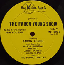 Load image into Gallery viewer, Faron Young, Margie Singleton, Mel Tillis, Archie Campbell, Darrell McCall, The Young Deputies : Faron Young Sings On Stage For Mary Carter Paints (LP, Album, Mono, Transcription)