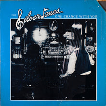 Load image into Gallery viewer, The Silvertones (15) : One Chance With You (LP, Album)