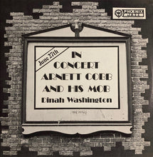 Charger l'image dans la galerie, Arnett Cobb And His Mob*, Dinah Washington : In Concert (LP)