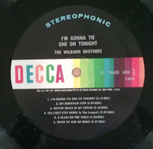 Laden Sie das Bild in den Galerie-Viewer, The Wilburn Brothers : I'm Gonna Tie One On Tonight (LP, Album)