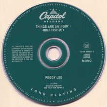 Load image into Gallery viewer, Peggy Lee : Things Are Swingin' / Jump For Joy (CD, Comp, Mono, RM)