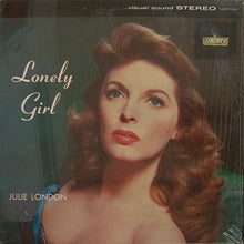 Charger l'image dans la galerie, Julie London : Lonely Girl (LP, Album)