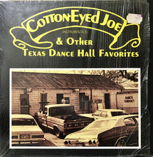 Charger l'image dans la galerie, Herb Remington, Bob White (6), Eddie Nation : Cotton Eyed Joe & Other Texas Dance Hall Favorites (LP)