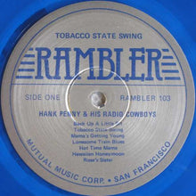 Load image into Gallery viewer, Hank Penny & His Radio Cowboys* : Tobacco State Swing (LP, Comp, Blu)