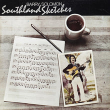 Load image into Gallery viewer, Barry Solomon : Southland Sketches (LP, Album)