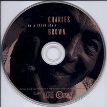 Laden Sie das Bild in den Galerie-Viewer, Charles Brown : In A Grand Style (CD, Album)
