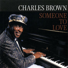 Laden Sie das Bild in den Galerie-Viewer, Charles Brown : Someone To Love (CD, Album)