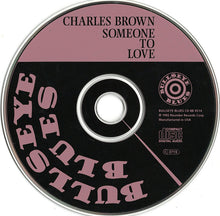 Laden Sie das Bild in den Galerie-Viewer, Charles Brown : Someone To Love (CD, Album)