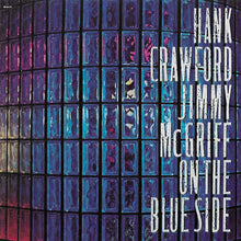 Load image into Gallery viewer, Hank Crawford / Jimmy McGriff : On The Blue Side (CD, Album)