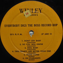 Load image into Gallery viewer, The Paragons (2), The Jesters (2), The Collegians, The Quinns : Everybody Digs The Boss Record Hop! (LP, Comp, Mono)