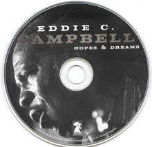 Charger l'image dans la galerie, Eddie C. Campbell : Hopes & Dreams (CD, Album)