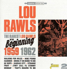 Charger l'image dans la galerie, Lou Rawls : The Rarest Lou Rawls - In The Beginning 1959-1962 (2xCD, Comp, RE, RM)