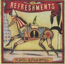 Charger l'image dans la galerie, The Refreshments : The Bottle & Fresh Horses (CD, Album)